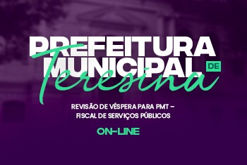 REVISÃO DE VÉSPERA PARA PMT – FISCAL DE SERVIÇOS PÚBLICOS - ONLINE