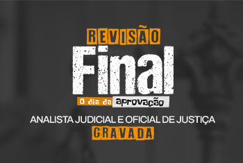 REVISÃO DO TJ-PI – ANALISTA JUDICIAL E OFICIAL DE JUSTIÇA - GRAVADA