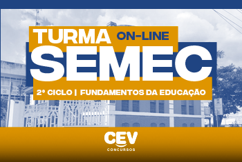 SEMEC - PROFESSOR 2º CICLO - LDB E FUNDAMENTOS DA EDUCAÇÃO - ON-LINE