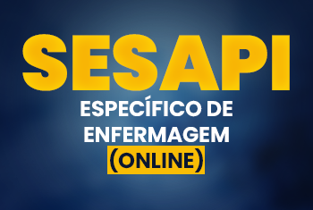 SESAPI: ESPECÍFICO DE ENFERMAGEM (ONLINE)