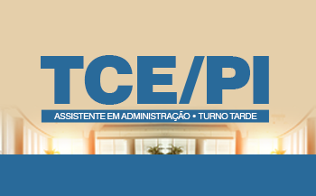 TCE/PI - ASSISTENTE EM ADMINISTRAÇÃO - TARDE
