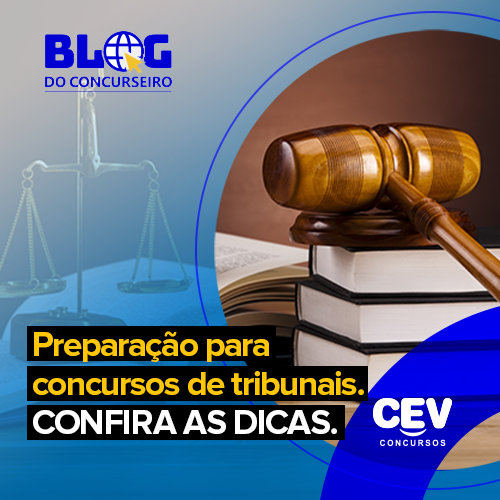 Saiba como se preparar adequadamente para concursos de tribunais e fique mais próximo das aprovações