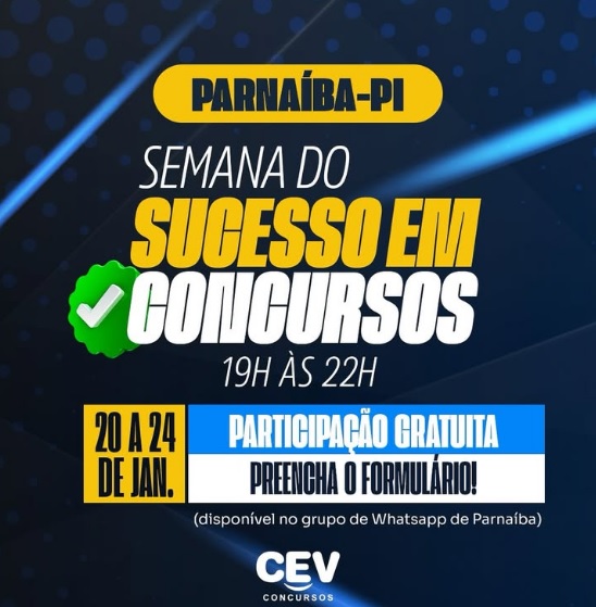 Semana do Sucesso em Concursos é evento gratuito com dicas para o público de Parnaíba