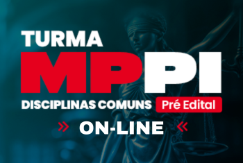 DISCIPLINAS COMUNS MP PI - PRÉ-EDITAL (ON-LINE)