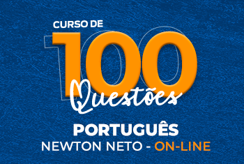 CURSO DE 100 QUESTÕES: PORTUGUÊS COM NEWTON NETO - ON-LINE